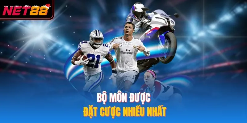 Bộ môn được đặt cược nhiều nhất