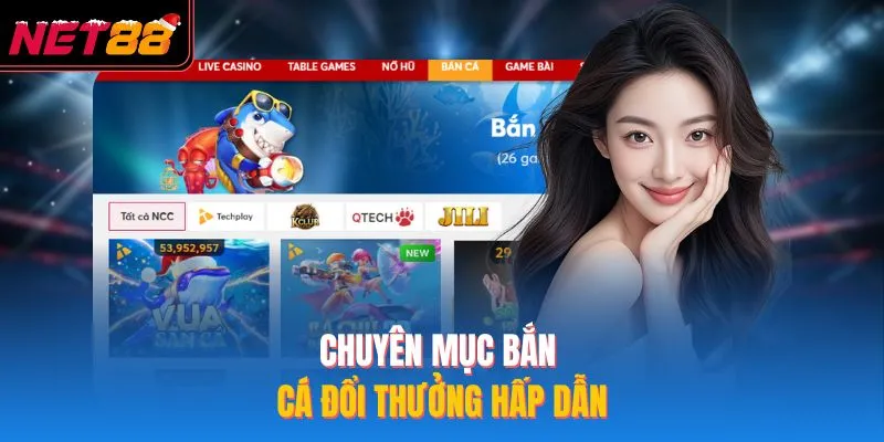 NET88 Chuyên mục bắn cá đổi thưởng hấp dẫn
