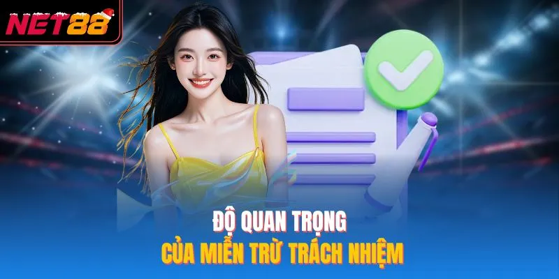 Độ quan trọng của miễn trừ trách nhiệm