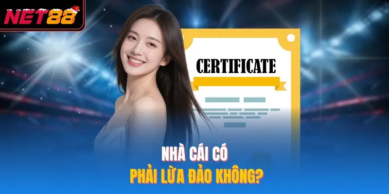 NET88 Nhà cái có phải lừa đảo không?