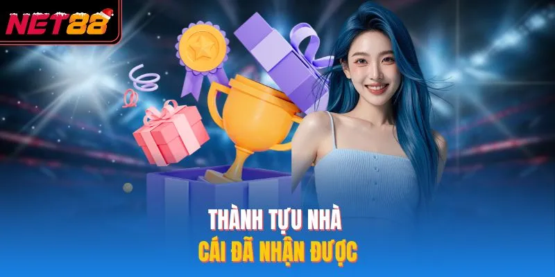 Thành tựu nhà cái đã nhận được