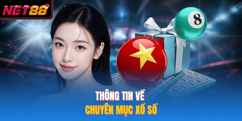 Thông tin về chuyên mục xổ số