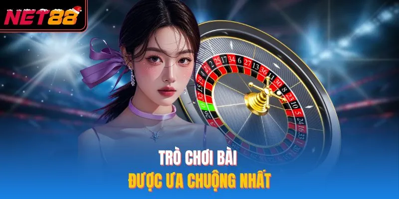 Trò chơi bài được ưa chuộng nhất